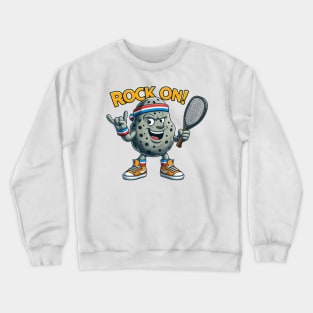 Pet Rock ROCK ON! Pickleball Tennis Design Crewneck Sweatshirt
